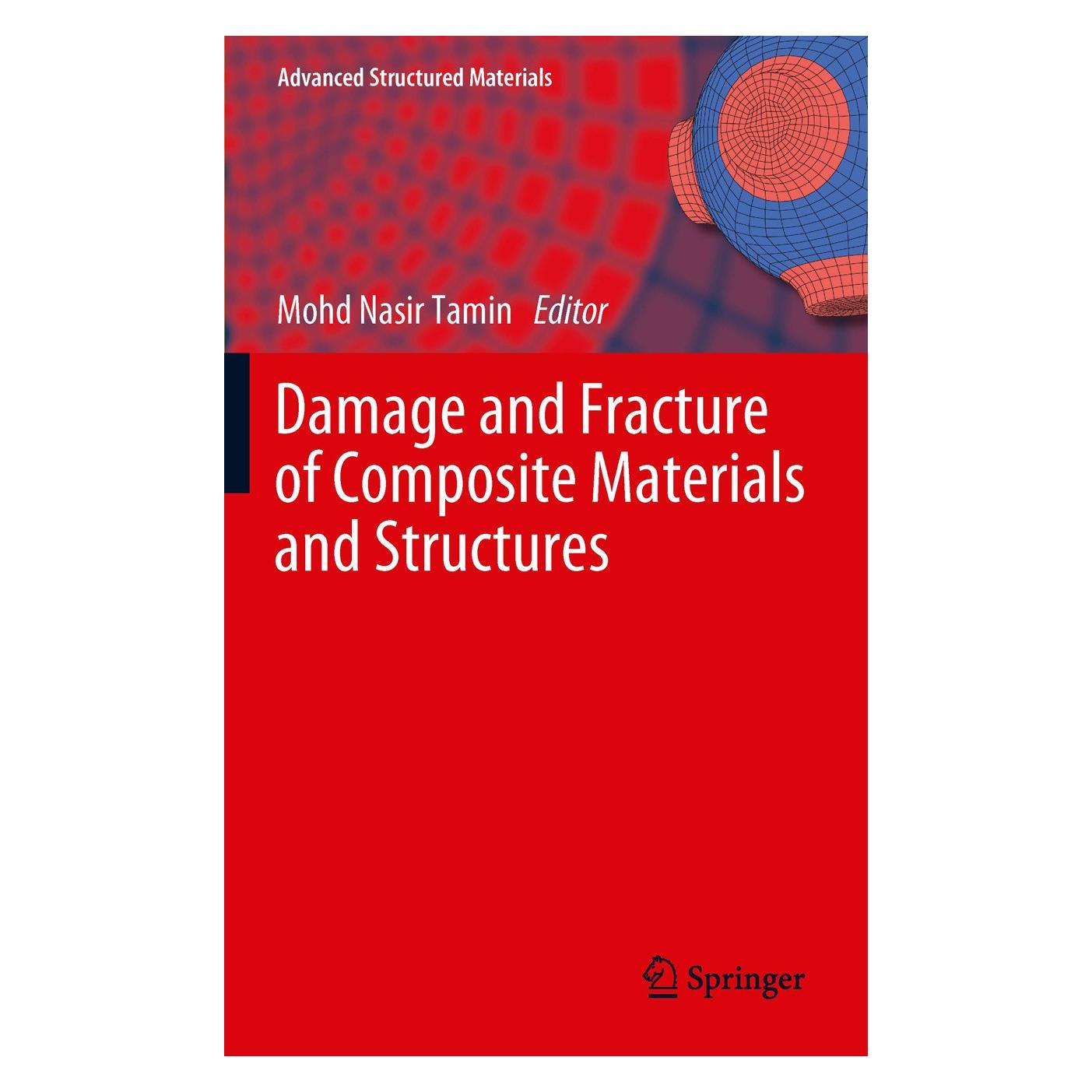Springer Damage and Fracture of Composite Mater. (Englisch, Hardcover, Mohd Nasir Tamin) (9783642236587)