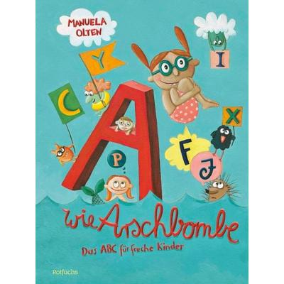A wie Arschbombe, Gebundene Ausgabe von Manuela Olten, Rotfuchs, 978-3-7571-0010-0
