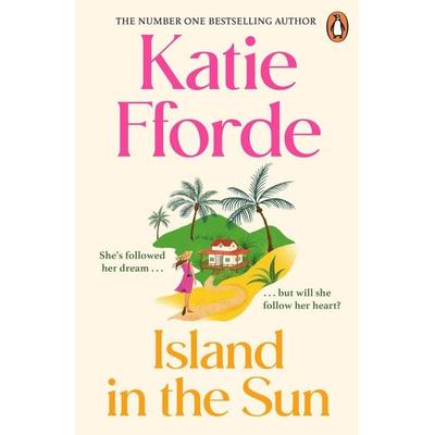Island in the Sun, Taschenbuch von Katie Fforde, Vermilion