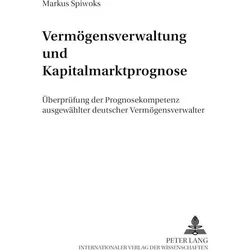 Vermögensverwaltung und Kapitalmarktprognose, Fachbücher von Markus Spiwoks