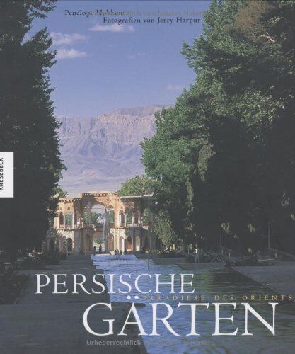 Penelope Hobhouse - Persische Gärten: Paradiese des Orients - Preis vom 30.09.2026 09:01:18 h