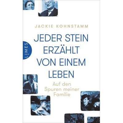 Jeder Stein erzählt von einem Leben, Gebundene Ausgabe von Jackie Kohnstamm, Limes