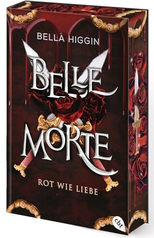 Bella Higgin - Belle Morte - Rot wie Liebe: Die süchtig machende Fortsetzung der Vampirbestsellerreihe. Mit gestalteten Klappen und Motivfarbschnitt in limitierter Auflage. (Die Belle-Morte-Reihe, Band 2) - Preis vom 17.10.2026 19:25:27 h