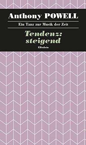 Anthony Powell - Ein Tanz zur Musik der Zeit / Tendenz: steigend: Roman - Preis vom 30.09.2026 09:01:18 h
