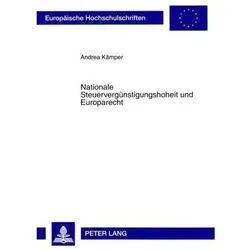 Nationale Steuervergünstigungshoheit und Europarecht, Fachbücher von Andrea Kämper