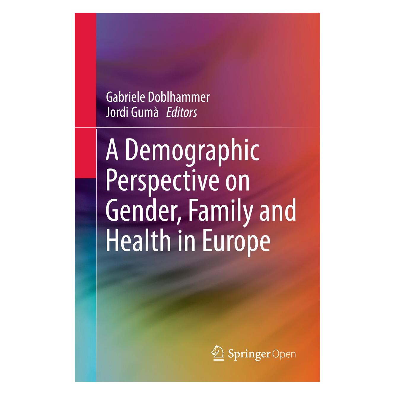 Springer A Demographic Perspective on Gender, Fa (Englisch, Hardcover, Gabriele Doblhammer, Jordi Gumà) (9783319723556)