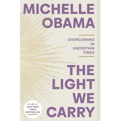 The Light We Carry, Taschenbuch von Michelle Obama, Random House LLC US, 978-0-593-23748-9