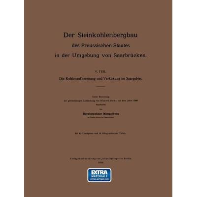 Die Kohlenaufbereitung und Verkokung im Saargebiet. Unter Benutzung der gleichnamigen Abhandlung, Taschenbuch von Mengelberg Remy Mengelberg Remy,
