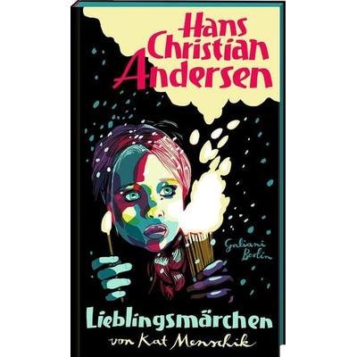 Lieblingsmärchen, Gebundene Ausgabe von Kat Menschik,Hans Christian Andersen, Galiani Berlin ein Imprint von Kiepenheuer & Witsch, 978-3-86971-324-3