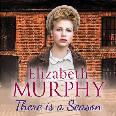 There is a Season - Elizabeth Murphy, Audio, 9781788895248