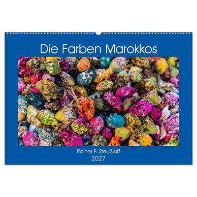 Die Farben Marokkos (Wandkalender 2027 DIN A2 quer), CALVENDO Monatskalender