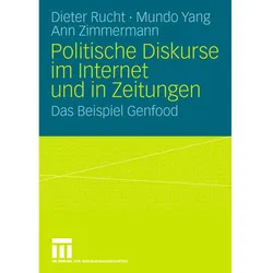 Politische Diskurse im Internet und in Zeitungen, Fachbücher von Dieter Rucht, Mundo Yang, Ann Zimmermann
