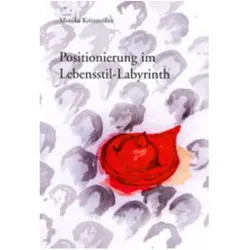 Positionierung im Lebensstil-Labyrinth, Fachbücher von Monika Kritzmöller
