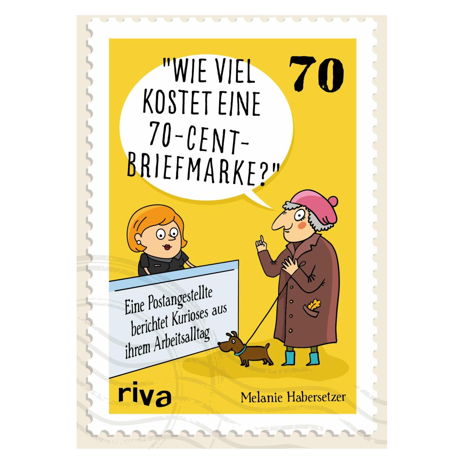Riva Wie viel kostet eine 70-Cent-Briefmarke? (Deutsch, Softcover, Melanie Habersetzer) (7293813)