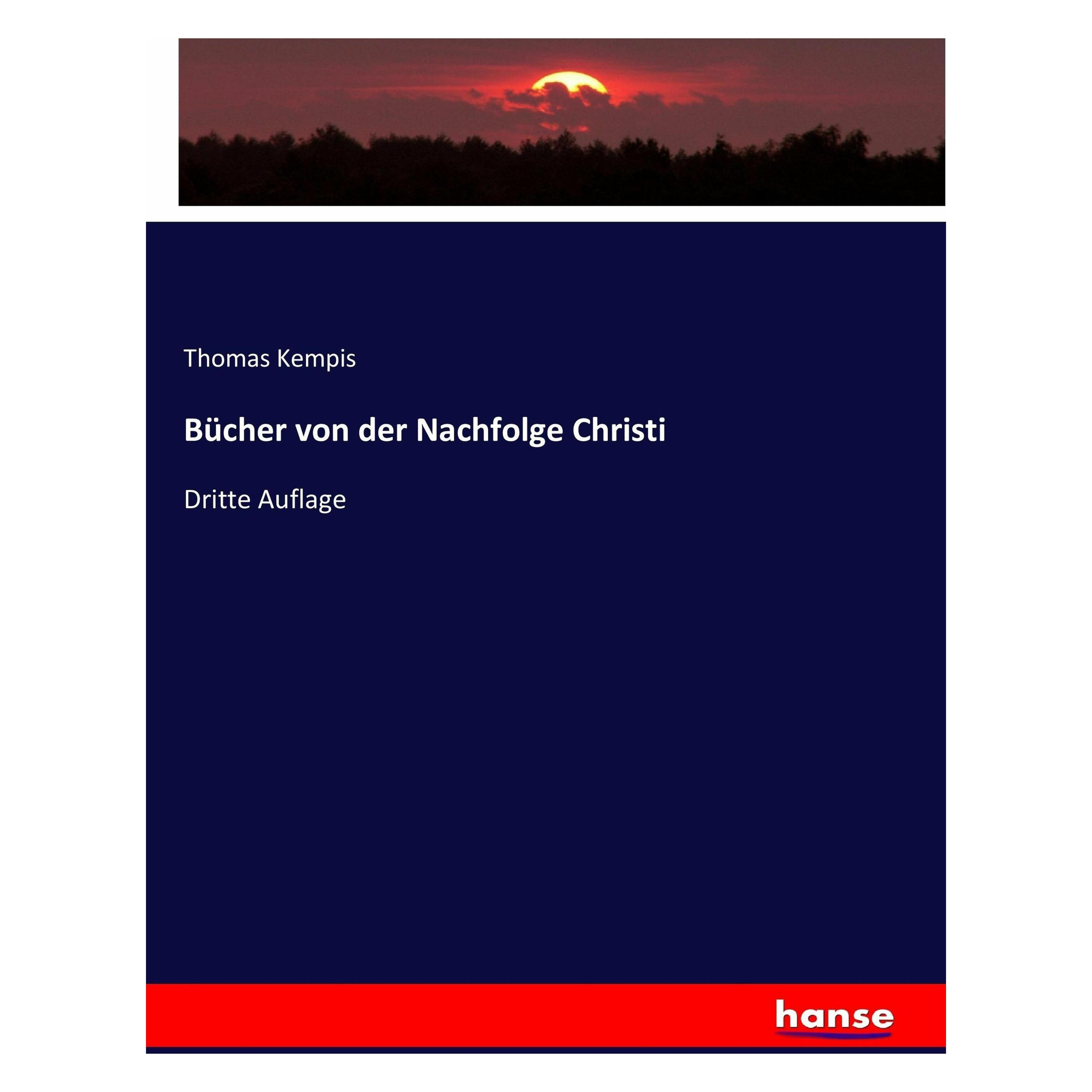 Hansebooks Bücher von der Nachfolge Christi (Deutsch, Softcover, Thomas Kempis) (35165636)