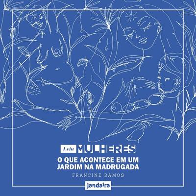 O que acontece em um jardim na madrugada - Francine Ramos, Audio, 9786550941284