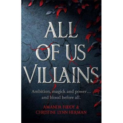 All of Us Villains, Taschenbuch von Amanda Foody,Christine Lynn Herman, Orion Publishing Group