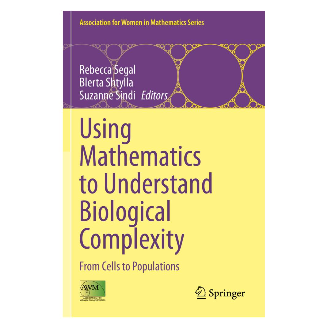 Springer Using Mathematics to Understand Biological Complexity (Englisch, Softcover, Blerta Shtylla, Rebecca Segal, Suzanne Sindi) (56224463)