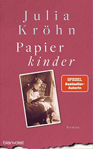 Julia Kröhn - Papierkinder: Roman - Ein mitreißender Roman mit aktueller Brisanz, den man nie mehr vergisst - Preis vom 13.10.2026 11:25:28 h