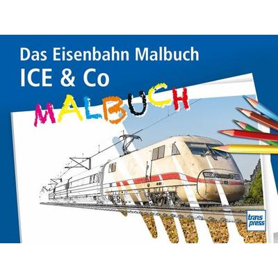ICE & Co Das Eisenbahn-Malbuch, Taschenbuch von , Motorbuch Verlag, 978-3-613-71784-8