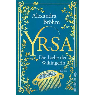 Yrsa. Die Liebe der Wikingerin, Taschenbuch von Alexandra Bröhm, Ullstein Paperback, 978-3-86493-280-9