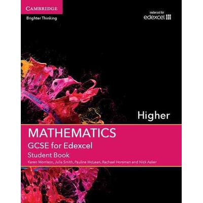 GCSE Mathematics for Edexcel Higher Student Book, Taschenbuch von Karen Morrison,Julia Smith,Pauline McLean,Rachael Horsman,Nick Asker, Cambridge