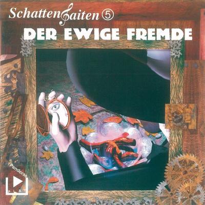 Schattensaiten 5 - Der ewige Fremde - Katja Behnke, Audio, 4064066043421