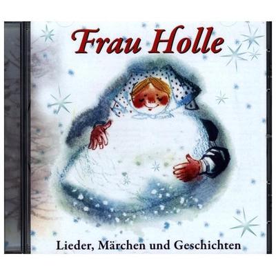 Frau Holle-Lieder,Märchen und Geschichten - , CD