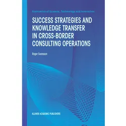 Success Strategies and Knowledge Transfer in Cross-Border Consulting Operations, Fachbücher von Roger Svensson