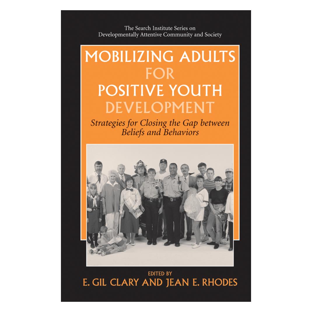 Springer Mobilizing Adults for Positive Youth Development (Englisch, Softcover, E. Gil Clary, Jean E. Rhodes) (55381707)