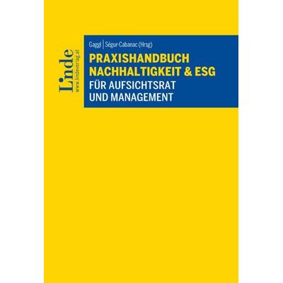 Praxishandbuch Nachhaltigkeit & ESG für Aufsichtsrat und Management, Taschenbuch von Josef Baumüller,Christine Catasta,Aakriti Chandihok,Alois