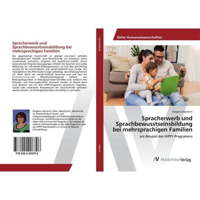 Spracherwerb und Sprachbewusstseinsbildung bei mehrsprachigen Familien, Taschenbuch von Dragana Vojinovic, AV Akademikerverlag, 978-620-2-20879-6