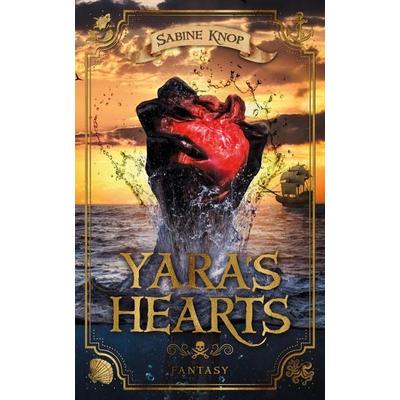 Yara's Hearts, Taschenbuch von Sabine Knop, Fakriro, 978-3-9876004-0-1