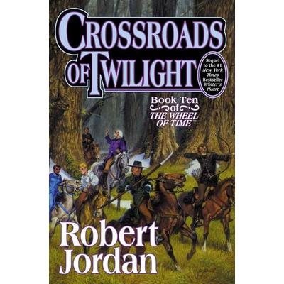 Crossroads of Twilight, Gebundene Ausgabe von Robert Jordan, Import, 978-0-312-86459-0