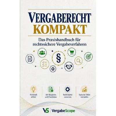 Vergaberecht Kompakt, Taschenbuch von Vergabe Scope, Epubli, 978-3-565-77574-3