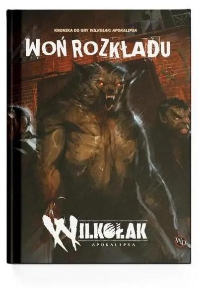 Woń van verval - Een aanvullend handboek bij Werewolf door Alis Games