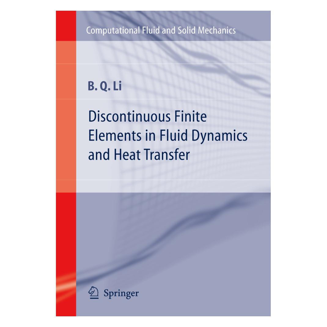 Springer Discontinuous Finite Elements in Fluid Dynamics and Heat Transfer (Englisch, Softcover, Ben Q. Li) (55381741)
