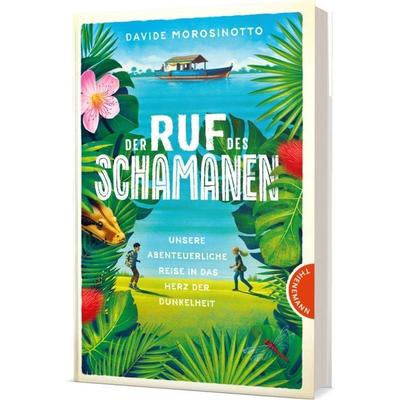 Der Ruf des Schamanen, Gebundene Ausgabe von Davide Morosinotto, Thienemann in der Thienemann-Esslinger Verlag GmbH, 978-3-522-20274-9