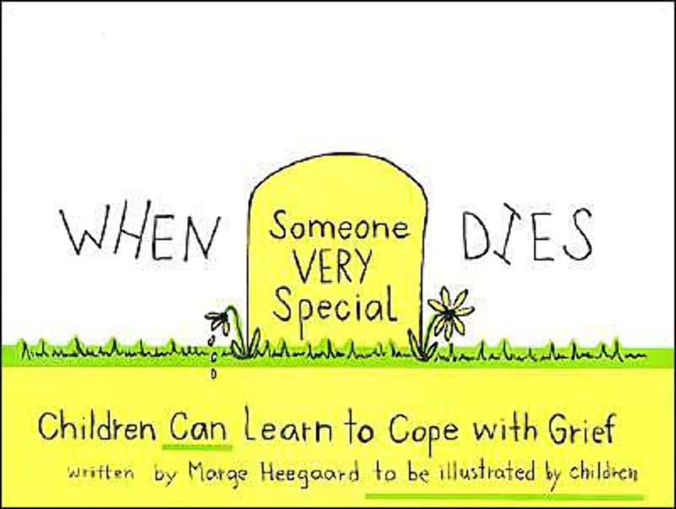 Marge Heegaard - When Someone Very Special Dies: Children Can Learn to Cope With Grief (Drawing Out Feelings Series) - Preis vom 09.10.2026 07:28:09 h