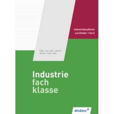 Industriefachklasse, Gebundene Ausgabe von Björn Flader,Karl Jung,Ralf Köper,Markus Lehmkuhl,Wolf-Dieter Rückwart, Winklers Verlag, 978-3-8045-6060-4