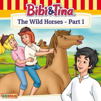 Bibi and Tina, The Wild Horses - Part 1 - Ulf Tiehm, Audio, 4033694708057