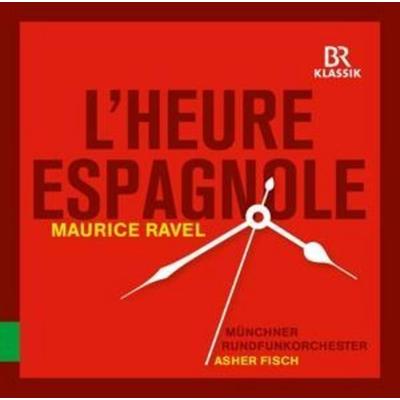 L'Heure Espagnole/Espana - Asher Fisch,Münchner Rundfunkorchester, CD