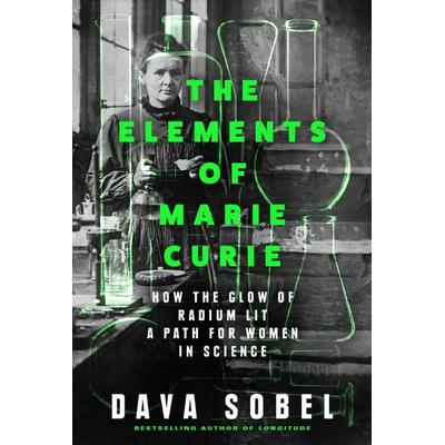 Sobel, D: Elements of Marie Curie, Taschenbuch von Dava Sobel, HarperCollins, 978-0-00-853692-3