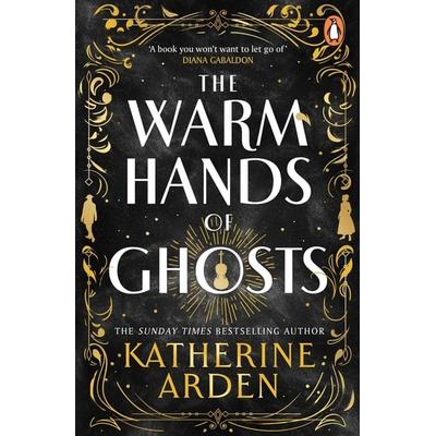 The Warm Hands of Ghosts, Taschenbuch von Katherine Arden, Vermilion, 978-1-80494-835-4