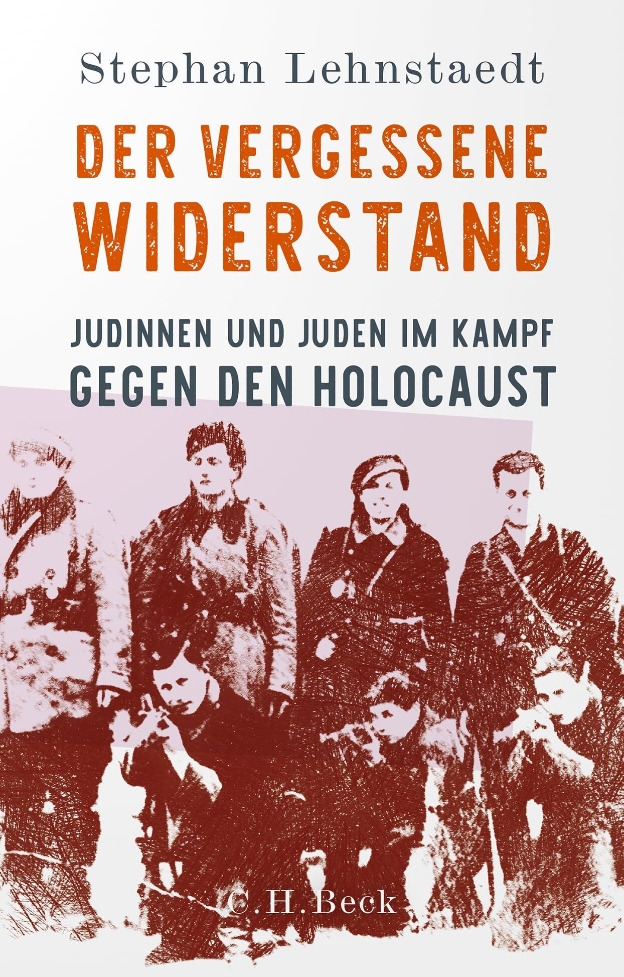 Stephan Lehnstaedt - Der vergessene Widerstand: Jüdinnen und Juden im Kampf gegen den Holocaust - Preis vom 09.10.2026 07:28:09 h