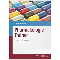Pharmakologie-Trainer, Fachbücher von Thomas Wurm