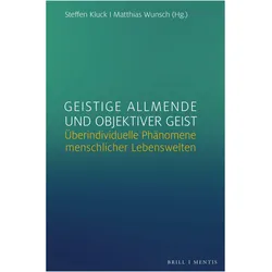 Geistige Allmende und objektiver Geist, Fachbücher von Matthias Wunsch, Steffen Kluck