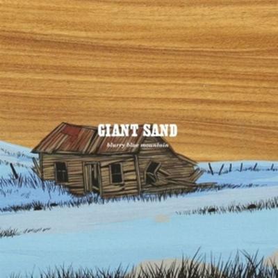 BLURRY BLUE MOUNTAIN (Reissue) - Giant Sand, Vinyl