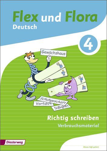 Flex und Flora: Heft Richtig schreiben 4: Verbrauchsmaterial - Preis vom 13.10.2026 11:25:28 h