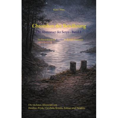 Chroniken der Bewährung, Taschenbuch von Kairos Prime, BoD – Books on Demand, 978-3-8423-9424-7